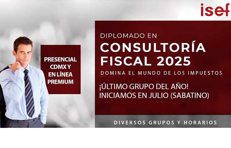 <span style="font-size:13.0pt;"><b>Últimos grupos del año Diplomado en Consultoría Fiscal 2025</b></span>