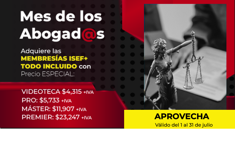 <span style="font-size:13.0pt;"><b>PROMOCIÓN MES DE LOS ABOGAD@S MEMBRESÍAS ISEF+</b></span>